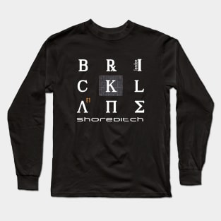 Brick Lane, Shoreditch, London E1 Long Sleeve T-Shirt